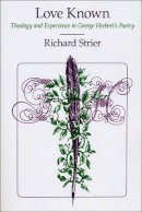 Richard Strier - Love Known - 9780226777177 - V9780226777177