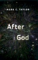 Mark C. Taylor - After God - 9780226791715 - V9780226791715