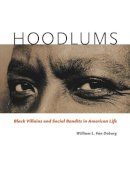 William L. Van Deburg - Hoodlums - 9780226847191 - V9780226847191