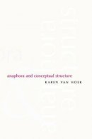 Karen Van Hoek - Anaphora and Conceptual Structure - 9780226848945 - V9780226848945