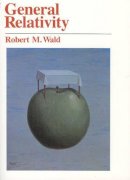 Robert M. Wald - General Relativity - 9780226870335 - V9780226870335
