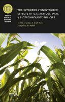 Joshua S. Graff Zivin - The Intended and Unintended Effects of U.S. Agricultural and Biotechnology Policies - 9780226988030 - V9780226988030