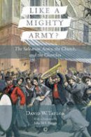 David W. Taylor - Like a Mighty Army: The Salvation Army, the Church, and the Churches - 9780227175033 - V9780227175033