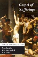 Soren Kierkegaard - Gospel of Sufferings - 9780227674680 - V9780227674680