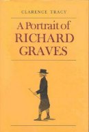 Clarence Tracy - A Portrait of Richard Graves - 9780227678985 - V9780227678985