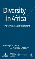 Kurt April - Diversity in Africa: The Coming of Age of a Continent - 9780230006843 - V9780230006843