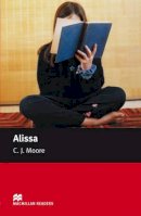 C. J. Moore - Macmillan Readers Alissa Starter Without CD - 9780230035782 - V9780230035782