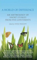 Lynda Prescott - A World of Difference: An Anthology of Short Stories from Five Continents - 9780230202085 - V9780230202085