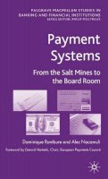 D. Rambure - Payment Systems: From the Salt Mines to the Board Room - 9780230202504 - V9780230202504