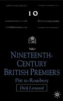 D. Leonard - Nineteenth Century Premiers: Pitt to Rosebery - 9780230209855 - V9780230209855