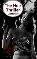 Lee Horsley - The Noir Thriller - 9780230218864 - V9780230218864