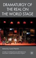 C. Martin (Ed.) - Dramaturgy of the Real on the World Stage - 9780230220546 - V9780230220546