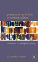 Rui Carvalho Homem - Poetry and Translation in Northern Ireland: Dislocations in Contemporary Writing - 9780230221161 - V9780230221161