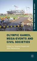 Graeme Hayes (Ed.) - Olympic Games, Mega-Events and Civil Societies: Globalization, Environment, Resistance - 9780230244177 - V9780230244177