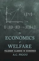 A. Pigou - The Economics of Welfare - 9780230249318 - V9780230249318