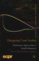 Joachim Blatter - Designing Case Studies: Explanatory Approaches in Small-N Research - 9780230249691 - V9780230249691