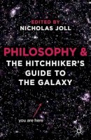 Nicholas (Ed) Joll - Philosophy and The Hitchhiker´s Guide to the Galaxy - 9780230291126 - V9780230291126
