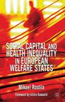 Mikael Rostila - Social Capital and Health Inequality in European Welfare States - 9780230293434 - V9780230293434