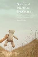 Karen Rosen - Social and Emotional Development:: Attachment Relationships and the Emerging Self - 9780230303461 - V9780230303461