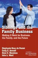 Na Na - Siblings and the Family Business: Making it Work for Business, the Family, and the Future - 9780230342163 - V9780230342163