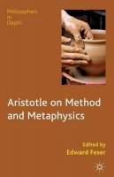 E. Feser (Ed.) - Aristotle on Method and Metaphysics - 9780230360914 - V9780230360914