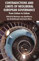 Bastiaan Van Apeldoorn (Ed.) - Contradictions and Limits of Neoliberal European Governance: From Lisbon to Lisbon - 9780230537095 - V9780230537095