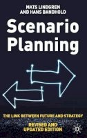 Mats Lindgren - Scenario Planning - Revised and Updated: The Link Between Future and Strategy - 9780230579194 - V9780230579194