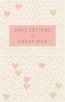 Ursula (Ed) Doyle - Love Letters of Great Men - 9780230739468 - V9780230739468