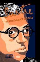 Fredric Jameson - Sartre: the Origins of a Style - 9780231058919 - V9780231058919