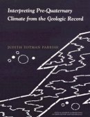 Judith Totman Parrish - Interpreting Pre-Quaternary Climate from the Geologic Record - 9780231102070 - V9780231102070