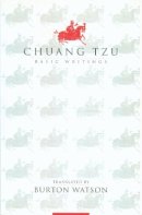 Burton Watson (Trans.) Chuang Tzu - Chuang Tzu: Basic Writings - 9780231105958 - 9780231105958