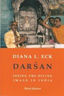 Diana Eck - Darsan: Seeing the Divine Image in India - 9780231112659 - V9780231112659