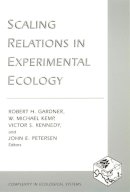 Robert H. Gardner (Ed.) - Scaling Relations in Experimental Ecology - 9780231114981 - V9780231114981