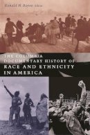 Ronald H. . Ed(S): Bayor - The Columbia Documentary History Of Rac - 9780231119948 - V9780231119948