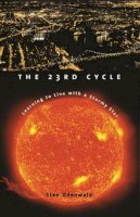 Sten Odenwald - The 23rd Cycle: Learning to Live with a Stormy Star - 9780231120784 - V9780231120784