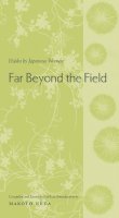 Makoto Ueda (Ed.) - Far Beyond the Field: Haiku by Japanese Women - 9780231128636 - V9780231128636