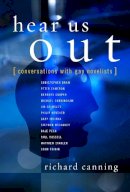 Richard Canning - Hear Us Out: Conversations with Gay Novelists - 9780231128667 - V9780231128667