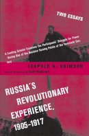 Leopold H. Haimson - Russia's Revolutionary Experience 1905-1917 - 9780231132824 - V9780231132824