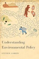 Steven Cohen - Understanding Environmental Policy - 9780231135375 - V9780231135375