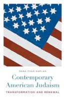 Dana Evan Kaplan - Contemporary American Judaism - 9780231137287 - V9780231137287