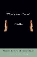 Richard Rorty - What´s the Use of Truth? - 9780231140157 - V9780231140157