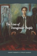 Genny Beemyn - The Lives of Transgender People - 9780231143066 - V9780231143066