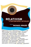 M Krausz - Relativism: A Contemporary Anthology - 9780231144117 - V9780231144117