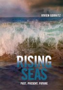 Vivien Gornitz - Rising Seas: Past, Present, Future - 9780231147385 - V9780231147385