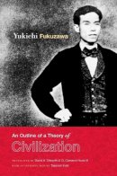 Yukichi Fukuzawa - Outline Of A Theory Of Civilization - 9780231150729 - V9780231150729