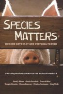 Marianne(Ed Dekoven - Species Matters: Humane Advocacy and Cultural Theory - 9780231152839 - V9780231152839