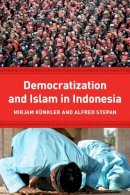 Mirjam (Edi K Nkler - Democracy and Islam in Indonesia - 9780231161909 - V9780231161909