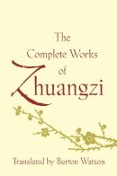 Burton. Watson - The Complete Works of Zhuangzi - 9780231164740 - V9780231164740