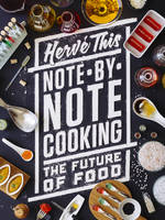 Hervé This - Note-by-Note Cooking: The Future of Food - 9780231164870 - V9780231164870