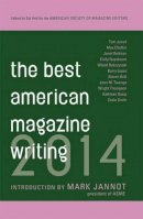 American Society Of - The Best American Magazine Writing 2014 - 9780231169578 - V9780231169578